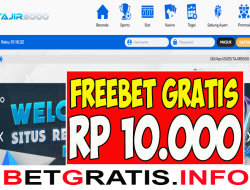 TAJIR5000 – FREEBET GRATIS RP 10.000 TANPA DEPOSIT